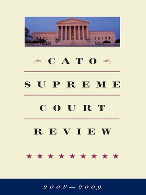 cover image of Cato Supreme Court Review, 2008-2009